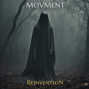 Movment - Reinvention Movment - Reinvention