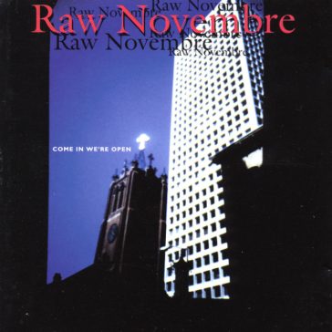 Raw Novembre - Come In Were Open 1995